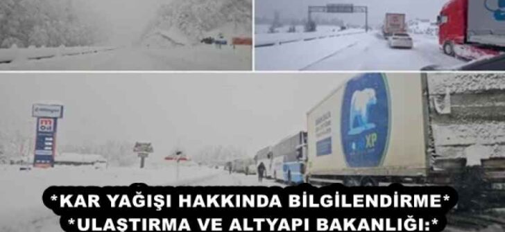 *KAR YAĞIŞI HAKKINDA BİLGİLENDİRME* ❗ *ULAŞTIRMA VE ALTYAPI BAKANLIĞI:*