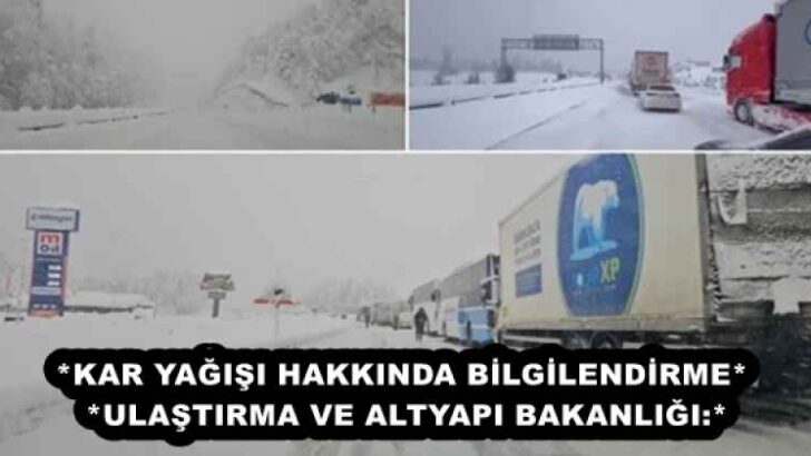 *KAR YAĞIŞI HAKKINDA BİLGİLENDİRME* ❗ *ULAŞTIRMA VE ALTYAPI BAKANLIĞI:*