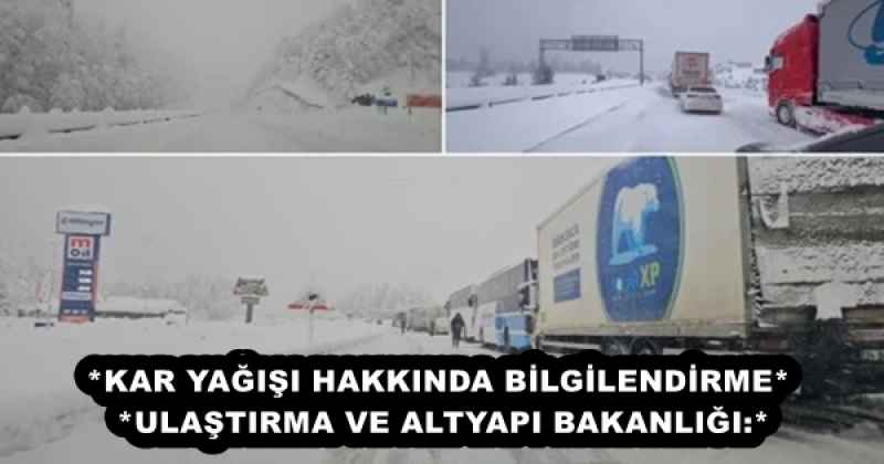 *KAR YAĞIŞI HAKKINDA BİLGİLENDİRME* ❗ *ULAŞTIRMA VE ALTYAPI BAKANLIĞI:*