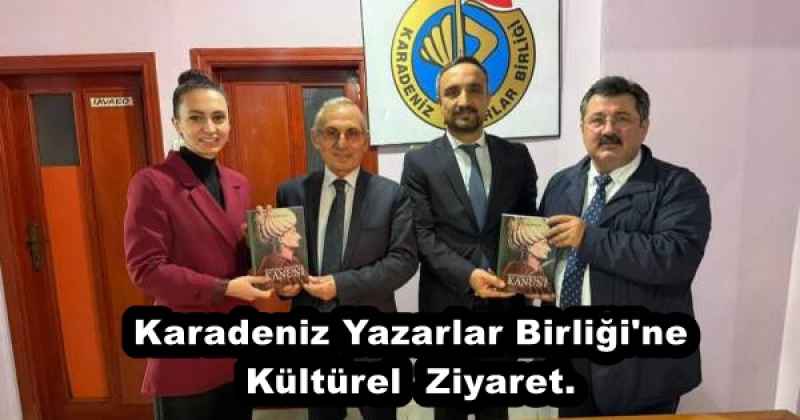Karadeniz Yazarlar Birliği'ne Kültürel  Ziyaret. 