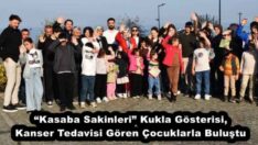 “Kasaba Sakinleri” Kukla Gösterisi, Kanser Tedavisi Gören Çocuklarla Buluştu