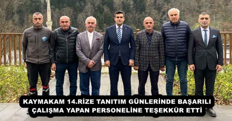 kaymakam_14rize_tanitim_gunlerinde_basarili_calisma_yapan_personeline_tesekkur_etti_h55823_a333c KAYMAKAM 14.RİZE TANITIM GÜNLERİNDE BAŞARILI ÇALIŞMA YAPAN PERSONELİNE TEŞEKKÜR ETTİ