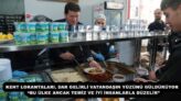 KENT LOKANTALARI, DAR GELİRLİ VATANDAŞIN YÜZÜNÜ GÜLDÜRÜYOR  “BU ÜLKE ANCAK TEMİZ VE İYİ İNSANLARLA DÜZELİR”