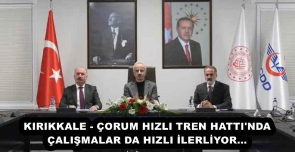 KIRIKKALE – ÇORUM HIZLI TREN HATTI’NDA ÇALIŞMALAR DA HIZLI İLERLİYOR…