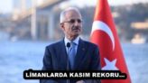 LİMANLARDA KASIM REKORU…