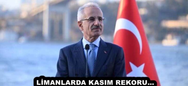 LİMANLARDA KASIM REKORU…