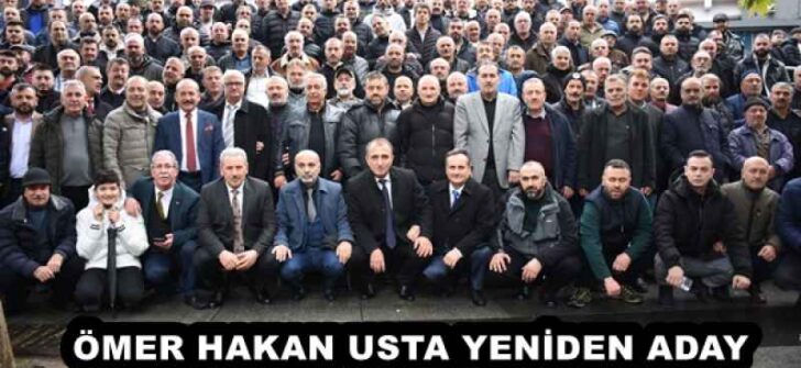 ÖMER HAKAN USTA YENİDEN ADAY