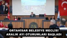ORTAHİSAR BELEDİYE MECLİSİ ARALIK AYI OTURUMLARI BAŞLADI