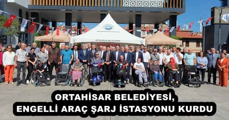 ORTAHİSAR BELEDİYESİ, ENGELLİ ARAÇ ŞARJ İSTASYONU KURDU 