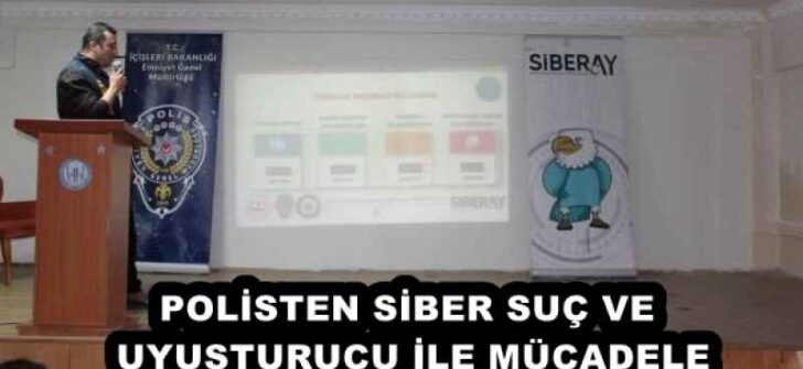 POLİSTEN SİBER SUÇ VE UYUŞTURUCU İLE MÜCADELE