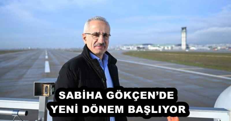 sabiha_gokcende_yeni_donem_basliyor_h56130_6b9d6 SABİHA GÖKÇEN’DE YENİ DÖNEM BAŞLIYOR