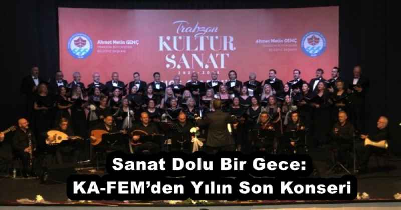 sanat_dolu_bir_gece_ka_femden_yilin_son_konseri_h55918_7c848 Sanat Dolu Bir Gece: KA-FEM’den Yılın Son Konseri