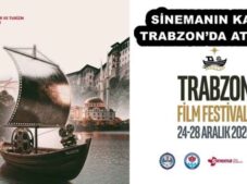 SİNEMANIN KALBİ TRABZON’DA ATACAK