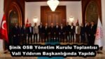 Şinik OSB Yönetim Kurulu Toplantısı Vali Yıldırım Başkanlığında Yapıldı