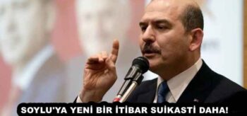 SOYLU’YA YENİ BİR İTİBAR SUİKASTİ DAHA!