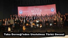 Taka Derneği’nden Unutulmaz Türkü Gecesi