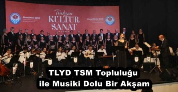TLYD TSM Topluluğu ile Musiki Dolu Bir Akşam