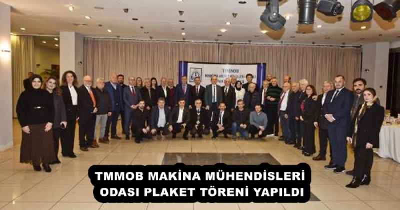 tmmob_makina_muhendisleri_odasi_plaket_toreni_yapildi_h55911_f0f17 TMMOB MAKİNA MÜHENDİSLERİ ODASI PLAKET TÖRENİ YAPILDI