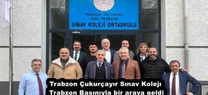 Trabzon Çukurçayır Sınav Kolejı Trabzon Basınıyla bir araya geldi