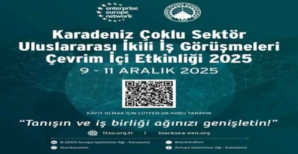 Trabzon iş dünyası 55 ülke ile buluşacak, yeni iş birliklerine imza atacak