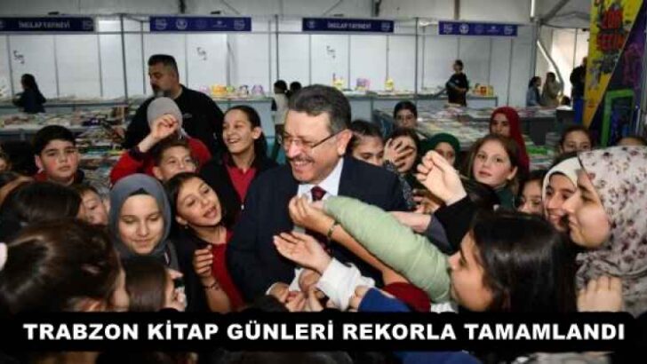 TRABZON KİTAP GÜNLERİ REKORLA TAMAMLANDI
