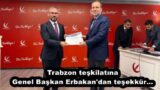 Trabzon teşkilatına Genel Başkan Erbakan’dan teşekkür…