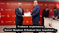 Trabzon teşkilatına Genel Başkan Erbakan’dan teşekkür…