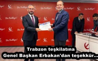 Trabzon teşkilatına Genel Başkan Erbakan’dan teşekkür…