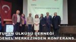 TURAN ÜLKÜSÜ DERNEĞİ GENEL MERKEZİNDEN KONFERANS…