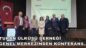 TURAN ÜLKÜSÜ DERNEĞİ GENEL MERKEZİNDEN KONFERANS…