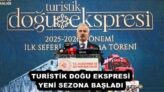 TURİSTİK DOĞU EKSPRESİ YENİ SEZONA BAŞLADI