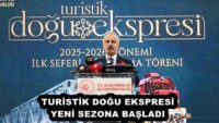 TURİSTİK DOĞU EKSPRESİ YENİ SEZONA BAŞLADI