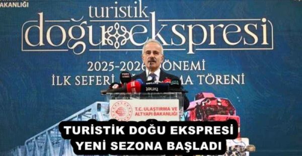 TURİSTİK DOĞU EKSPRESİ YENİ SEZONA BAŞLADI