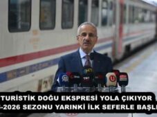 TURİSTİK DOĞU EKSPRESİ YOLA ÇIKIYOR  2025-2026 SEZONU YARINKİ İLK SEFERLE BAŞLIYOR