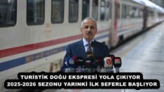 TURİSTİK DOĞU EKSPRESİ YOLA ÇIKIYOR  2025-2026 SEZONU YARINKİ İLK SEFERLE BAŞLIYOR