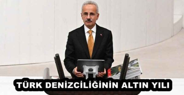 TÜRK DENİZCİLİĞİNİN ALTIN YILI