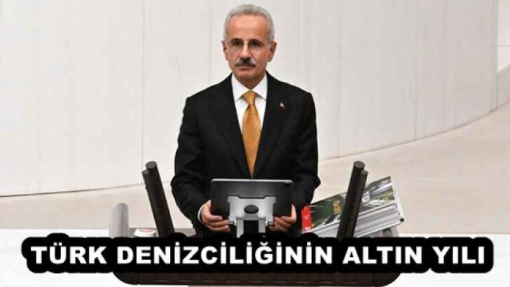 TÜRK DENİZCİLİĞİNİN ALTIN YILI