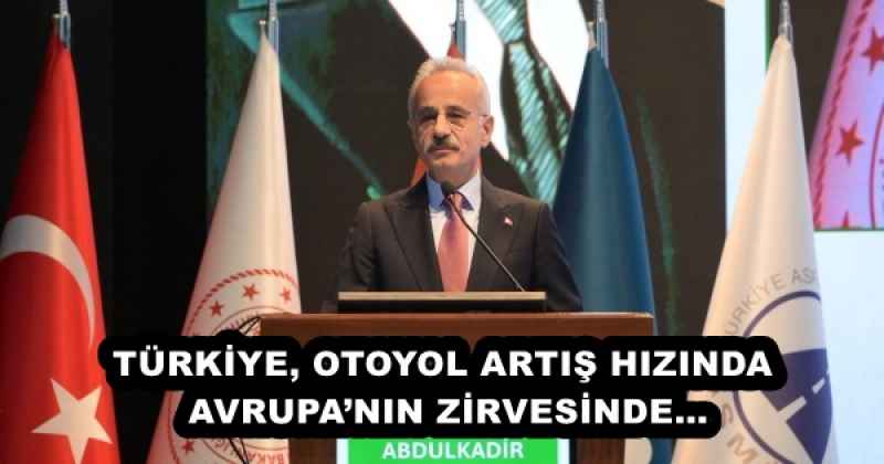 turkiye_otoyol_artis_hizinda_avrupanin_zirvesinde_h55829_5b8ef TÜRKİYE, OTOYOL ARTIŞ HIZINDA AVRUPA’NIN ZİRVESİNDE…