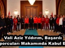 Vali Aziz Yıldırım, Başarılı Sporcuları Makamında Kabul Etti