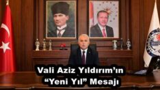 Vali Aziz Yıldırım’ın “Yeni Yıl” Mesajı