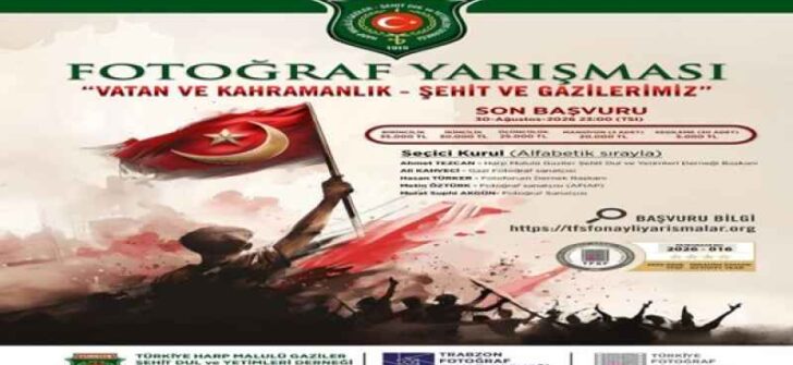 Vatan ve Kahramanlık – Şehit ve Gaziler Fotoğraf Yarışması