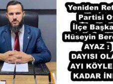 Yeniden Refah Partisi Of İlçe Başkanı Hüseyin Bereket AYAZ DAYISI OLAN AYI KÖYLERE KADAR İNDİ