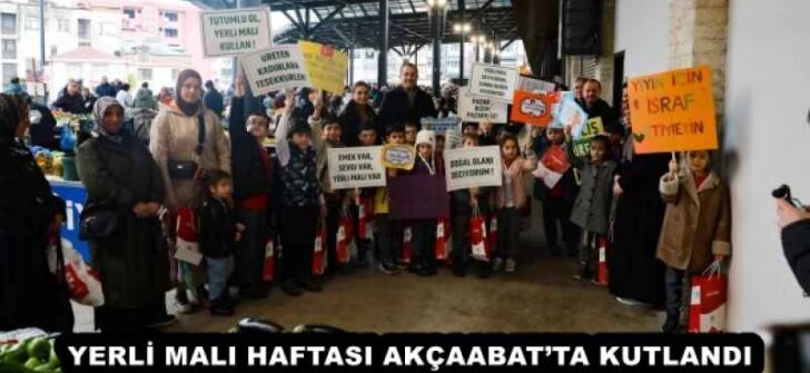 YERLİ MALI HAFTASI AKÇAABAT’TA KUTLANDI