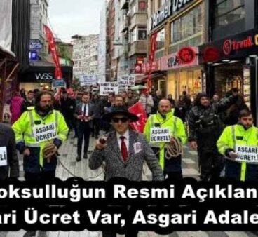 Yoksulluğun Resmi Açıklandı- Asgari Ücret Var, Asgari Adalet Yok
