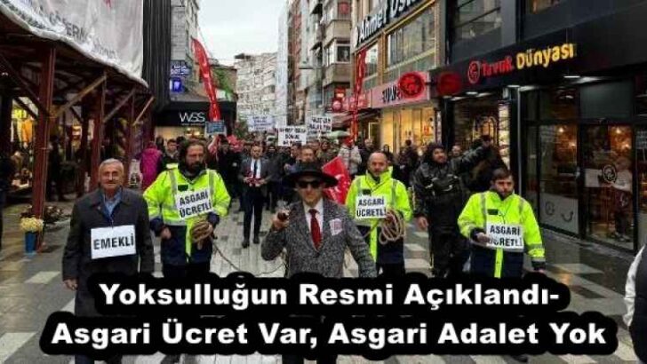 Yoksulluğun Resmi Açıklandı- Asgari Ücret Var, Asgari Adalet Yok