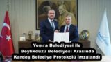 Yomra Belediyesi ile Beylikdüzü Belediyesi Arasında Kardeş Belediye Protokolü İmzalandı