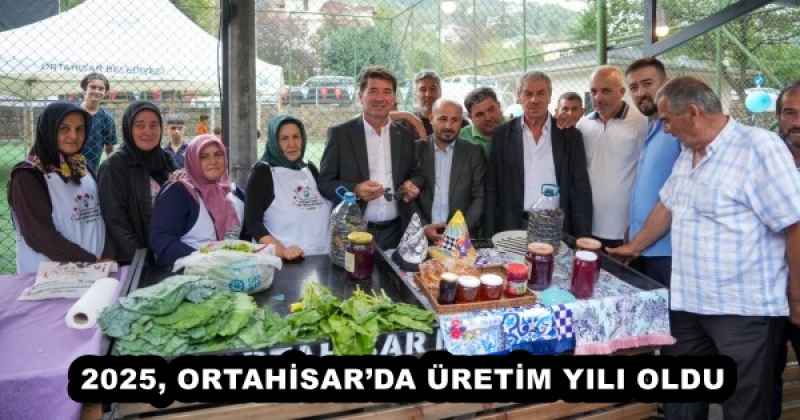 2025_ortahisarda_uretim_yili_oldu_h56533_42023 2025, ORTAHİSAR’DA ÜRETİM YILI OLDU