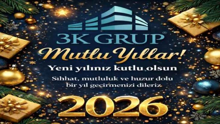 3 K GURUP 2026 YENİ YIL MESAJI