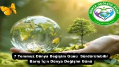 7 Temmuz Dünya Değişim Günü  Sürdürülebilir Barış İçin Dünya Değişim Günü