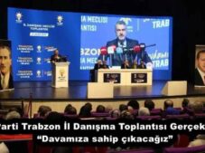AK Parti Trabzon İl Danışma Toplantısı Gerçekleşti: “Davamıza sahip çıkacağız”